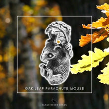 Load image into Gallery viewer, Oak Leaf Parachute Mouse