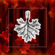 Load image into Gallery viewer, Maple Leaf Pendant